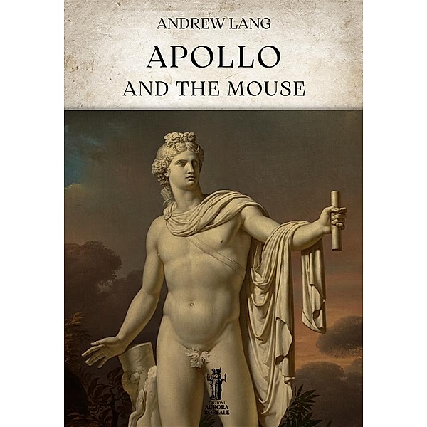 Apollo and the Mouse, Andrew Lang