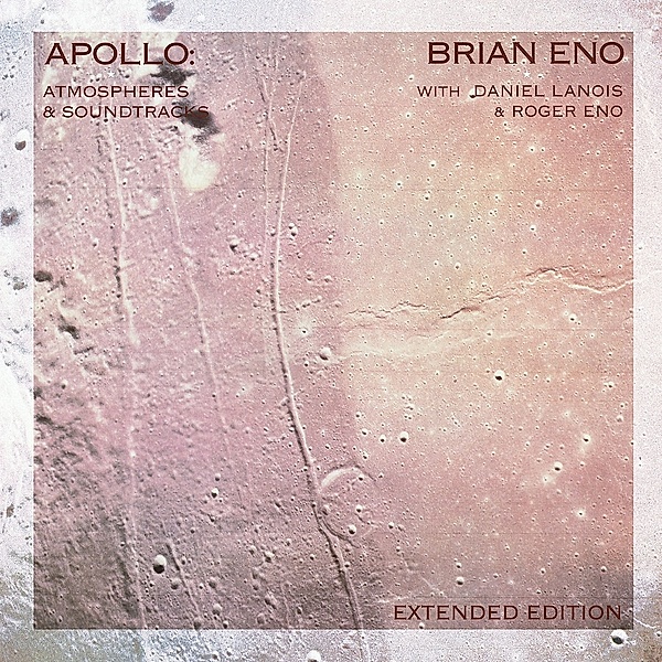 Apollo: Atmospheres And Soundtracks, brian Eno