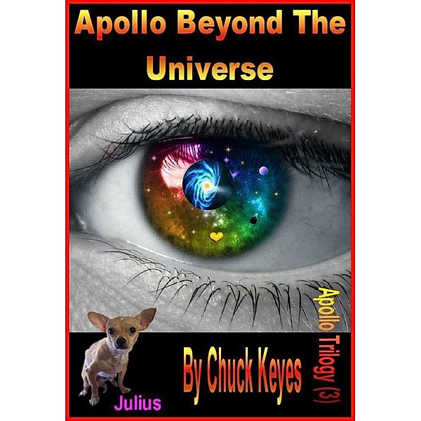 Apollo Beyond The Universe / Chuck Keyes, Chuck Keyes