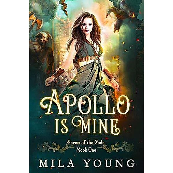 Apollo is Mine (Rise of Hades, #1) / Rise of Hades, Mila Young