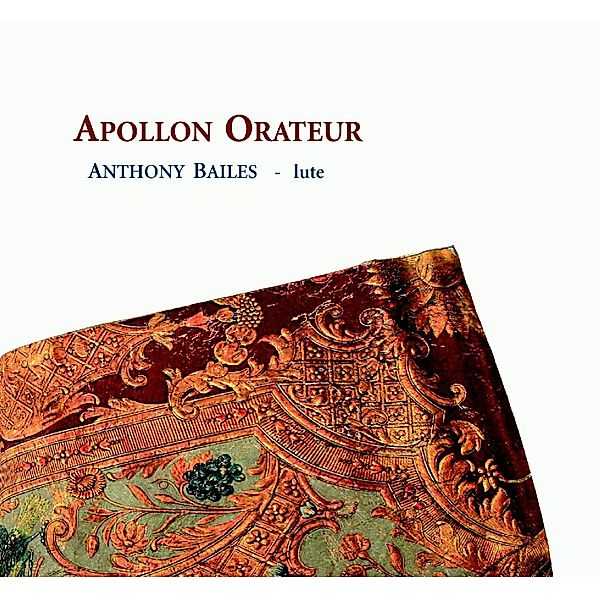 Apollon Orateur-Lautenmusik, Anthony Bailes