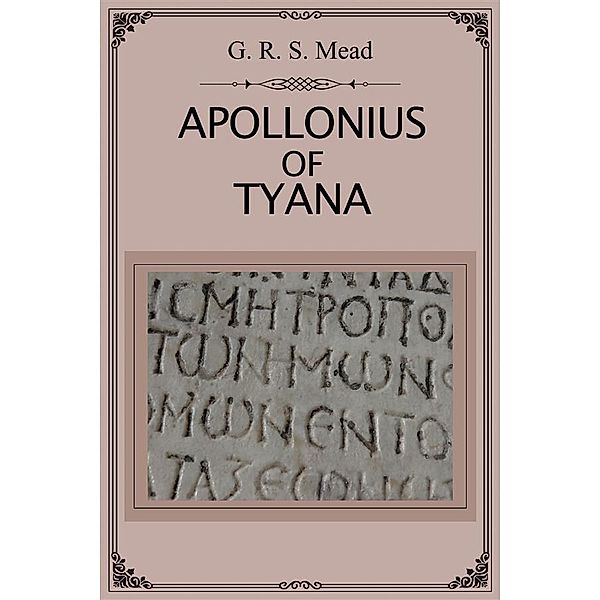 Apollonius of Tyana, G. R. S. Mead