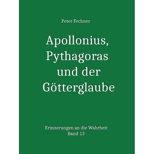 Apollonius, Pythagoras und der Götterglaube, Peter Fechner