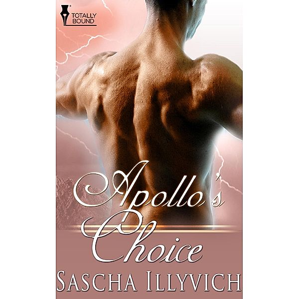 Apollo's Choice / Totally Bound Publishing, Sascha Illyvich