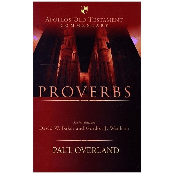Apollos Old Testament Commentary / Proverbs, Paul Overland