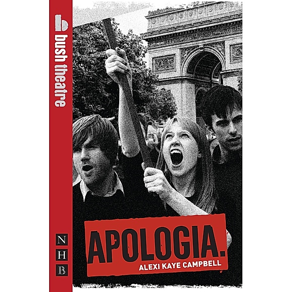 Apologia (NHB Modern Plays) / Nick Hern Books, Alexi Kaye Campbell