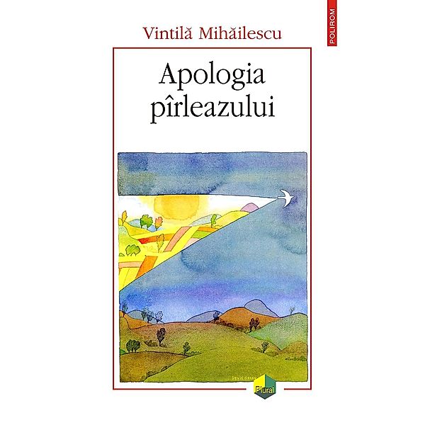 Apologia pîrleazului / Plural M, Vintila Mihailescu