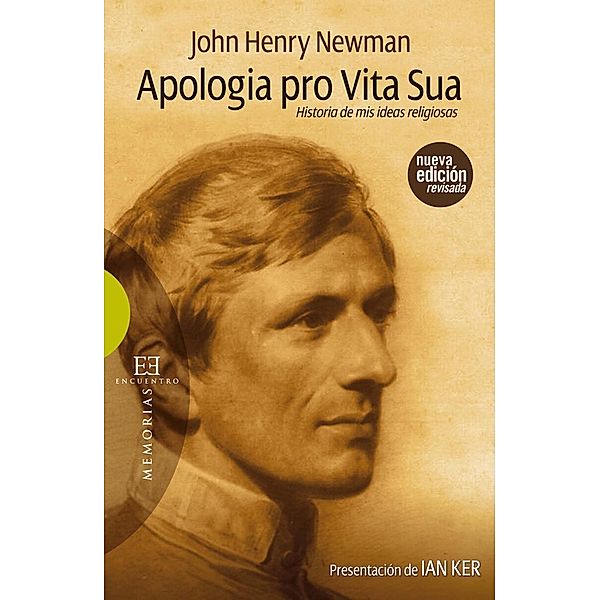 Apologia pro vita sua / Ensayo, John Henry Newman
