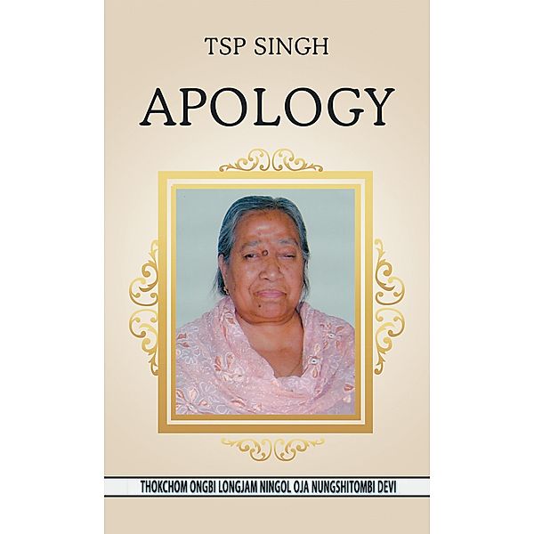 Apology, Tsp Singh