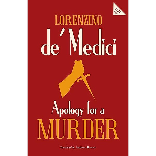 Apology for a Murder / Alma Books, Lorenzino de' Medici