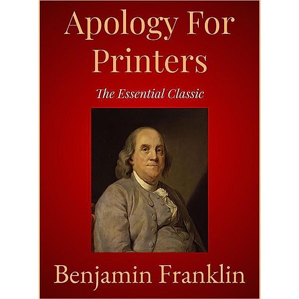 Apology For Printers, Benjamin Franklin