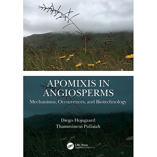 Apomixis in Angiosperms, Diego Hojsgaard, Thammineni Pullaiah