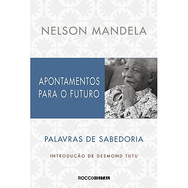 Apontamentos para o futuro, Nelson Mandela