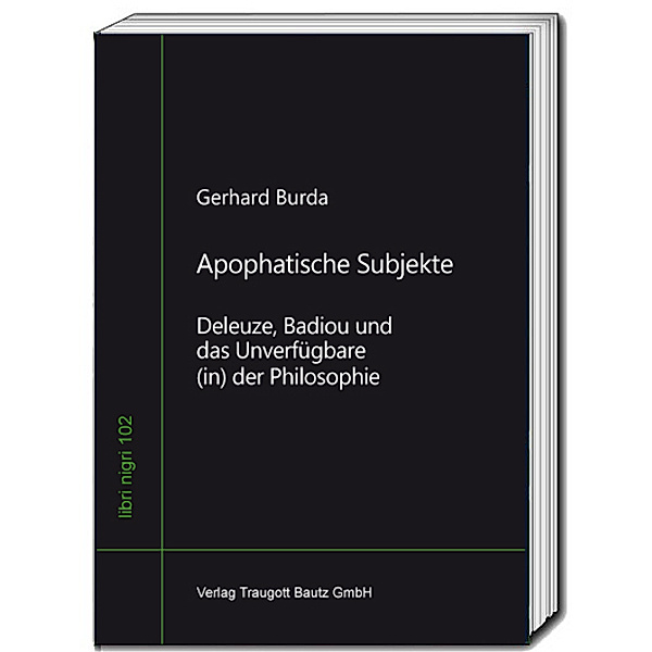 Apophatische Subjekte, Gerhard Burda