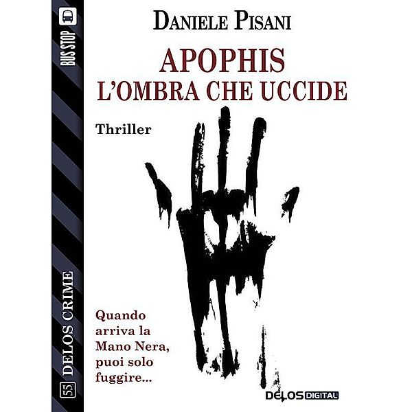 Apophis - L'ombra che uccide / Delos Crime, Daniele Pisani