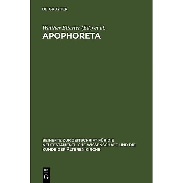 Apophoreta / Beihefte zur Zeitschift für die neutestamentliche Wissenschaft Bd.30