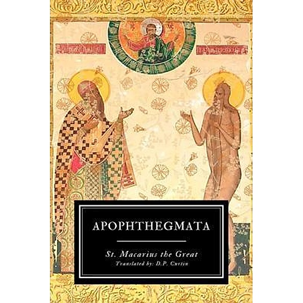 Apophthegmata, St. Macarius the Great
