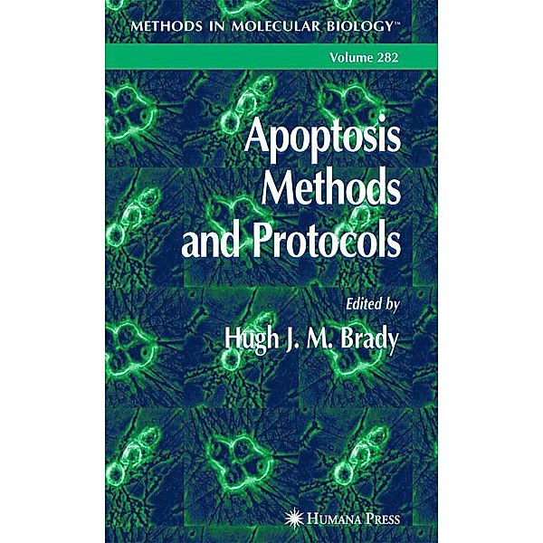 Apoptosis Methods and Protocols / Methods in Molecular Biology Bd.282