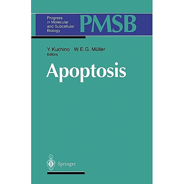 Apoptosis / Progress in Molecular and Subcellular Biology Bd.16