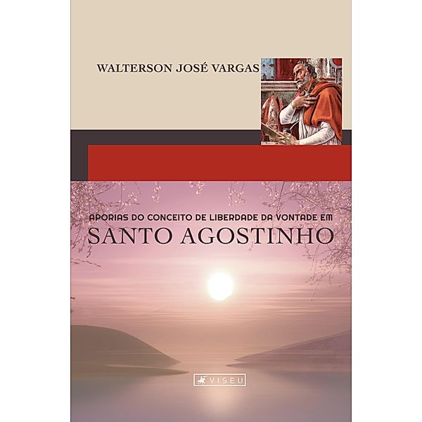 Aporias do conceito de vontade em Santo Agostinho, Walterson José Vargas