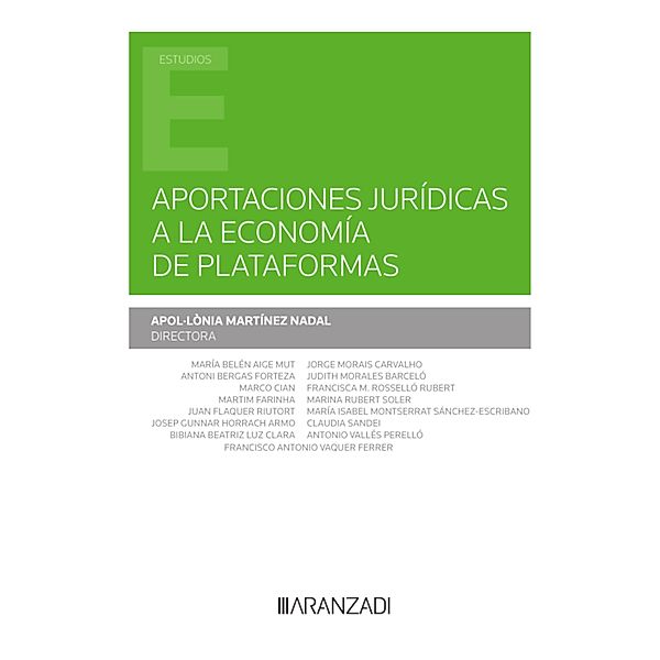 Aportaciones jurídicas a la economía de plataformas / Estudios, Apol·lònia Martínez Nadal