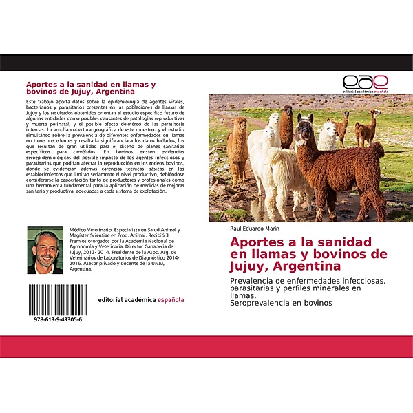 Aportes a la sanidad en llamas y bovinos de Jujuy, Argentina, Raul Eduardo Marin