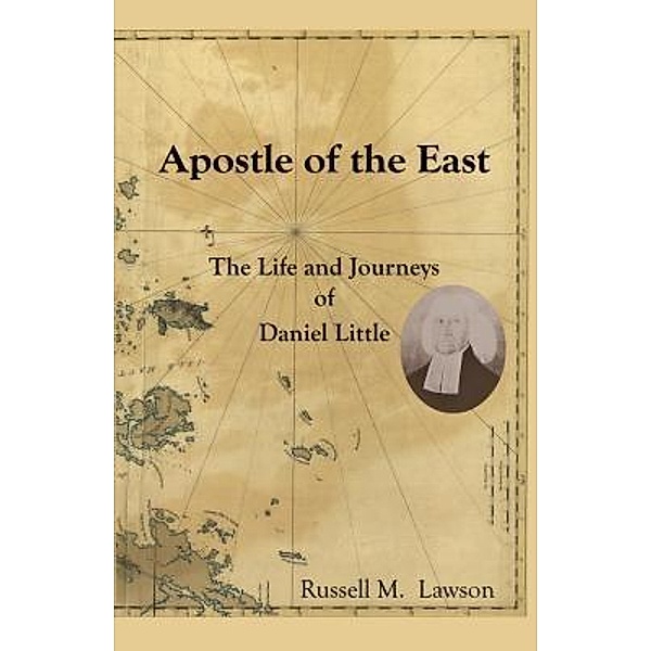 Apostle of the East, Russell M. Lawson