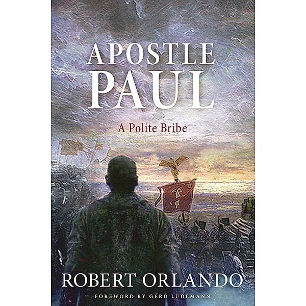 Apostle Paul / Cascade Books, Robert Orlando