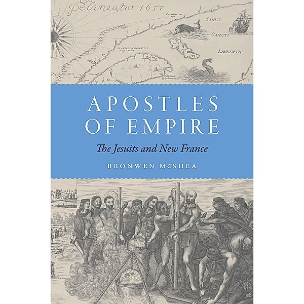 Apostles of Empire / France Overseas: Studies in Empire and Decolonization, Bronwen McShea