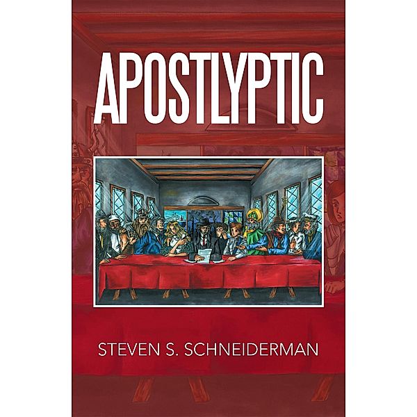 Apostlyptic, Steven S. Schneiderman