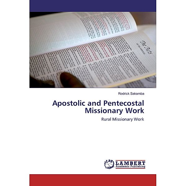 Apostolic and Pentecostal Missionary Work, Rodrick Sakamba