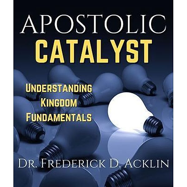 Apostolic Catalyst, Frederick Acklin