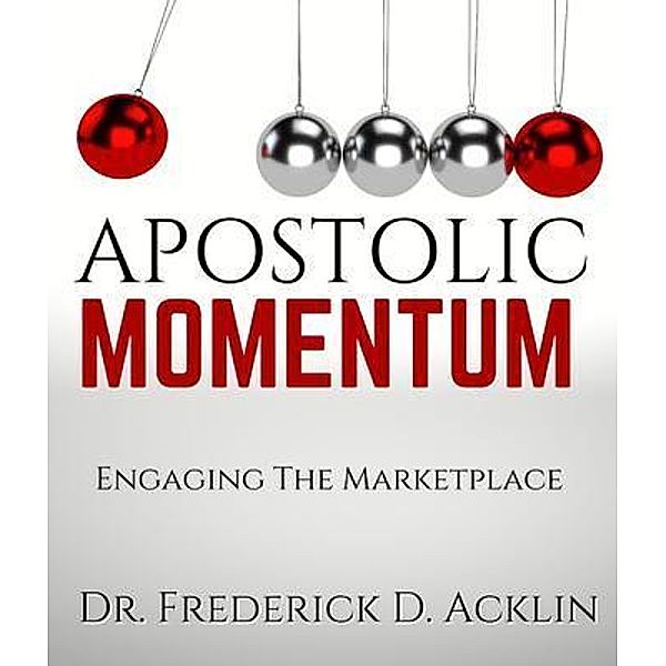 Apostolic Momentum, Frederick Acklin