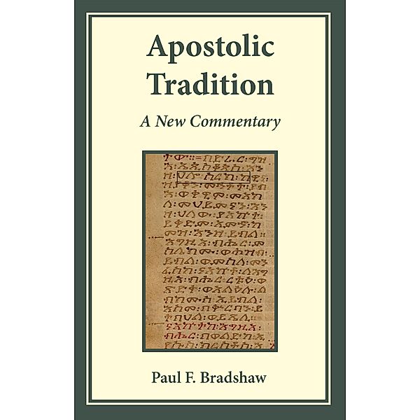 Apostolic Tradition, Paul F. Bradshaw