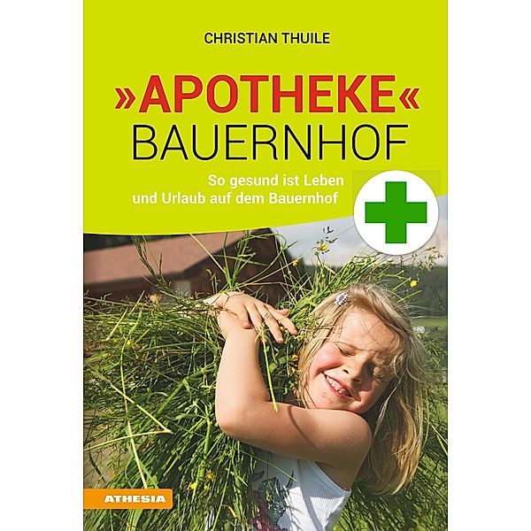 »Apotheke« Bauernhof, Christian Thuile