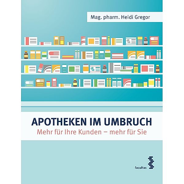 Apotheken im Umbruch, Heidi Gregor