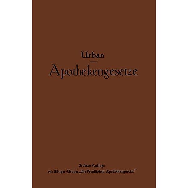 Apothekengesetze, Ernst Urban, NA Böttger-Urban