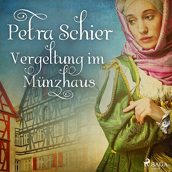 Apothekerin Adelina - 6 - Vergeltung im Münzhaus, Petra Schier