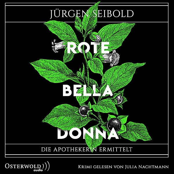 Apothekerin Maja Ursinus ermittelt - 2 - Rote Belladonna, Jürgen Seibold