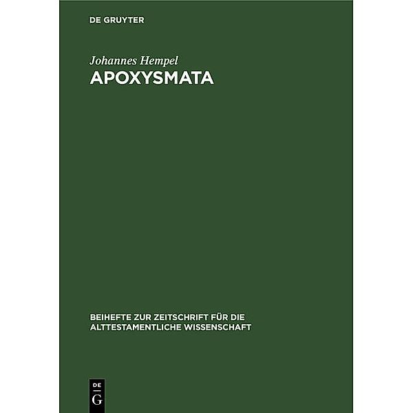 Apoxysmata / Beihefte zur Zeitschrift für die alttestamentliche Wissenschaft Bd.81, Johannes Hempel