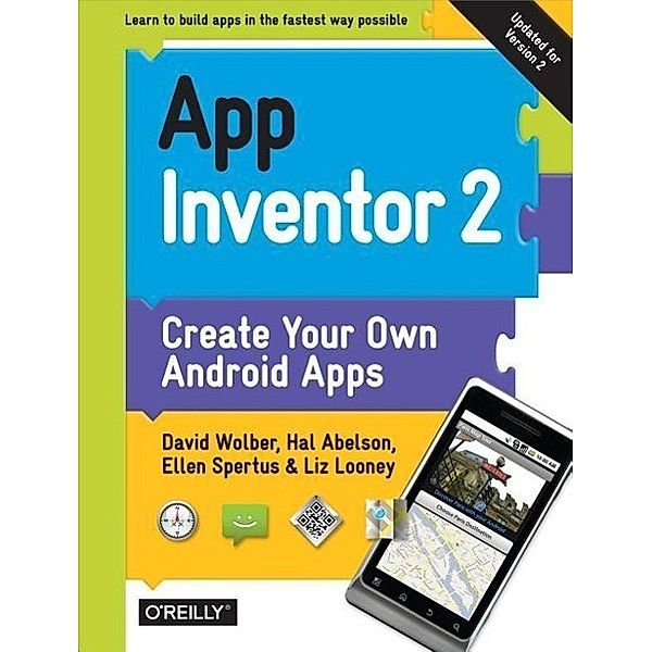 App Inventor 2, David Wolber, Hal Abelson, Ellen Spertus, Liz Looney