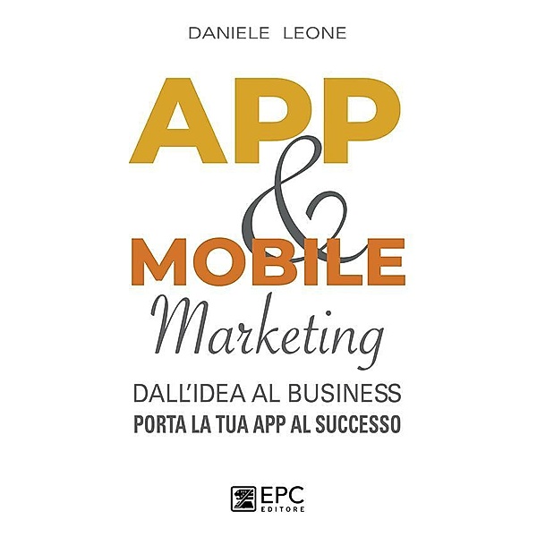 APP & MOBILE marketing, Daniele Leone
