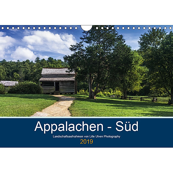 Appalachen - Süd (Wandkalender 2019 DIN A4 quer), Lille Ulven