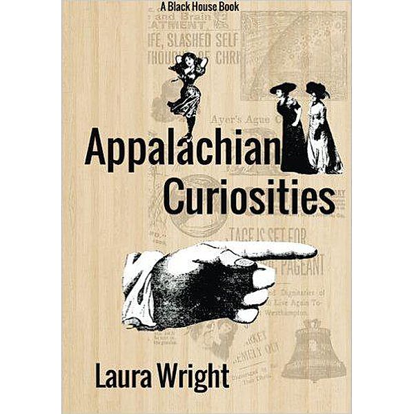 Appalachian Curiosities, Laura Wright