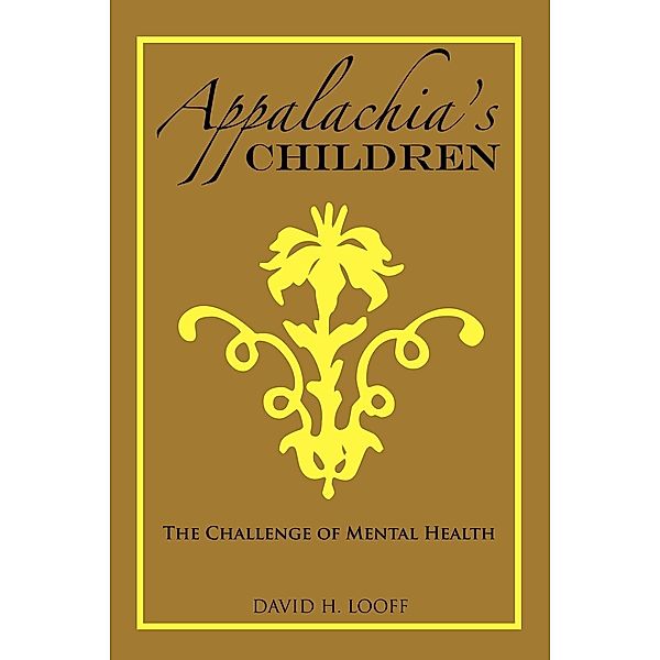 Appalachia's Children, David H. Looff