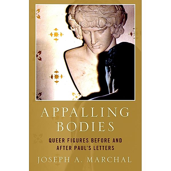 Appalling Bodies, Joseph A. Marchal