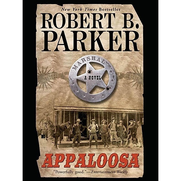 Appaloosa / A Cole and Hitch Novel Bd.1, Robert B. Parker