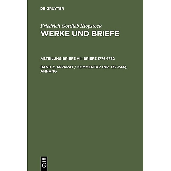 Apparat / Kommentar (Nr. 132-244), Anhang.Bd.3, Friedrich Gottlieb Klopstock
