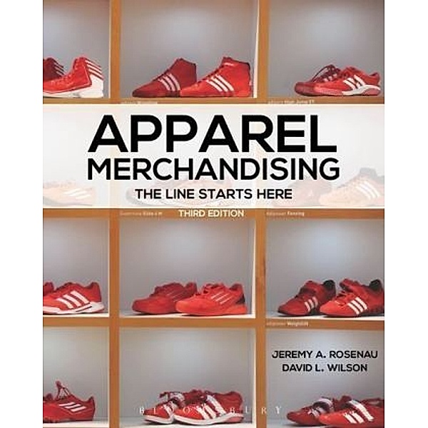 Apparel Merchandising, Jeremy A. Rosenau, David L. Wilson