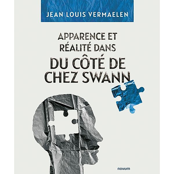 Apparence et Réalité dans du Côté de Chez Swann, Jean Louis Vermaelen